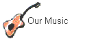 Our Music